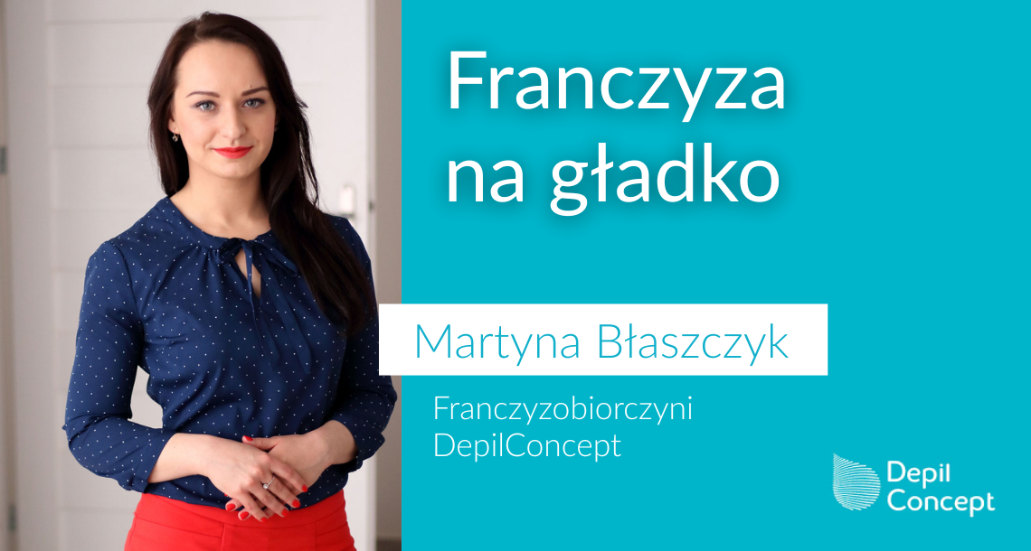 wywiad martyna blaszczyk - depilconcept